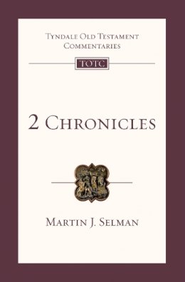 Martin J Selman - 2 Chronicles (New Testament Commentaries) - 9781844742660 - V9781844742660