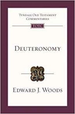 Edward Woods - Deuteronomy: An Introduction and Commentary - 9781844745333 - V9781844745333