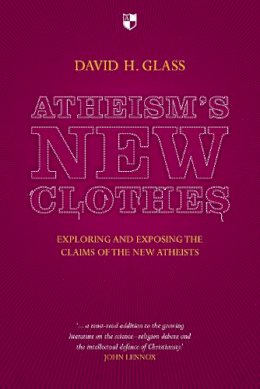 David Glass - Atheism's New Clothes - 9781844745715 - V9781844745715