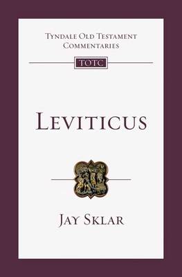 Jay Skiar - Leviticus: An Introduction and Commentary (Tyndale Old Testament Commentaries) - 9781844749270 - V9781844749270