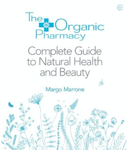 Margo Marrone - The Organic Pharmacy - 9781844837861 - V9781844837861