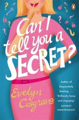 Evelyn Cosgrave - Can I Tell You a Secret? - 9781844881482 - KST0017182
