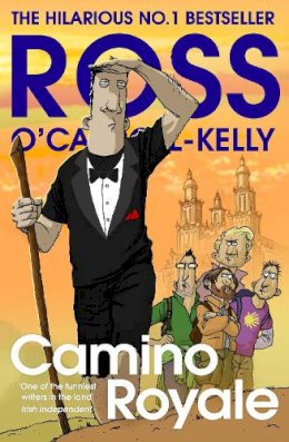 Ross O´carroll-Kelly - Camino Royale - 9781844886272 - 9781844886272