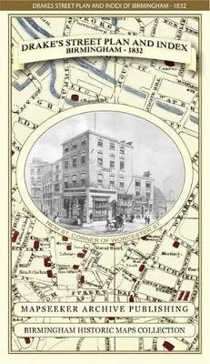 James Drake - James Drake's Street Plan and Index of Birmingham 1832 (Birmingham Historic Maps Collection) - 9781844918133 - V9781844918133