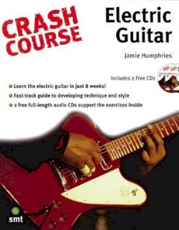 Jamie Humphries - Crash Course: Electric Guitar - 9781844920686 - V9781844920686