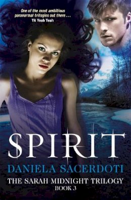 Daniela Sacerdoti - Spirit (The Sarah Midnight Trilogy) - 9781845025403 - 9781845025403