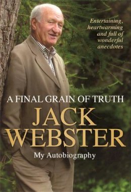 Jack Webster - A Final Grain of Truth - 9781845027100 - V9781845027100
