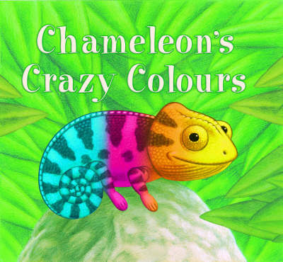 Nicola Grant - Chameleon's Crazy Colours - 9781845060145 - KEX0232094