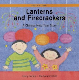 Jonny Zucker - Lanterns and Firecrackers - 9781845070762 - V9781845070762