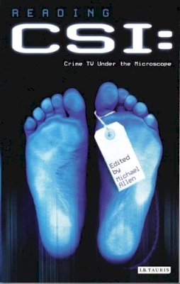 Michael Allen - Reading ´CSI´: Crime TV Under the Microscope - 9781845114282 - V9781845114282