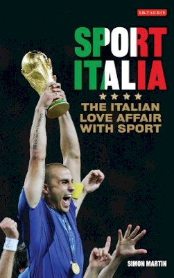 Simon Martin - Sport Italia: The Italian Love Affair with Sport - 9781845118204 - V9781845118204