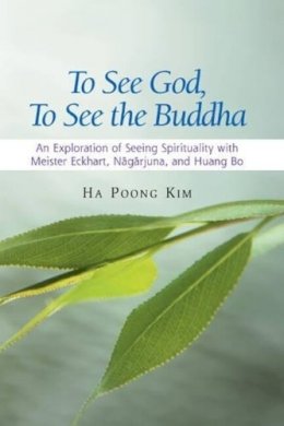 Ha Poong Kim - To See God, to See the Buddha - 9781845194055 - V9781845194055