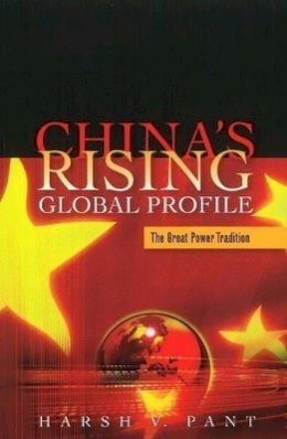 Harsh V. Pant - China's Rising Global Profile - 9781845194574 - V9781845194574