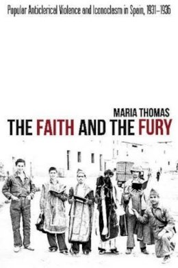 Maria Thomas - The Faith and the Fury - 9781845195465 - V9781845195465