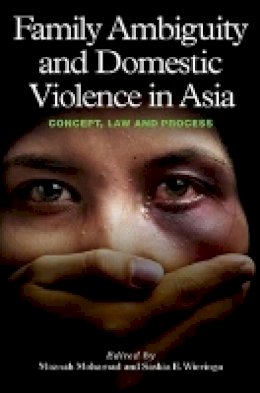 Maznah Mohamad (Ed.) - Family Ambiguity and Domestic Violence in Asia - 9781845195557 - V9781845195557