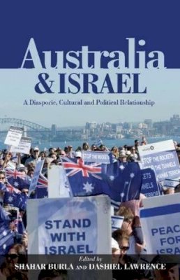 Shahar Burla (Ed.) - Australia & Israel: A Diasporic, Cultural and Political Relationship - 9781845196882 - V9781845196882