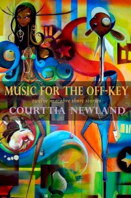 Courttia Newland - Music for the Off-Key - 9781845230401 - V9781845230401