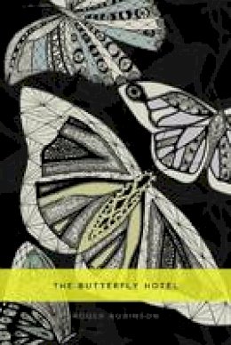 Roger Robinson - The Butterfly Hotel - 9781845232191 - V9781845232191