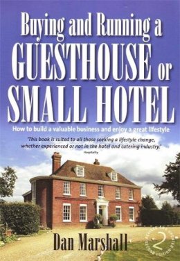 Dan Marshall - Buying and Running a Guesthouse or Small Hotel - 9781845282035 - V9781845282035