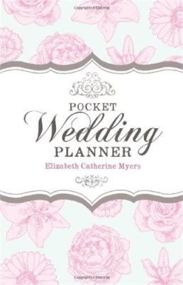 Elizabeth Catherine Myers - Pocket Wedding Planner - 9781845284855 - V9781845284855