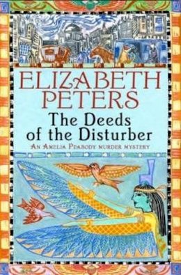 Elizabeth Peters - The Deeds of the Disturber - 9781845293901 - V9781845293901