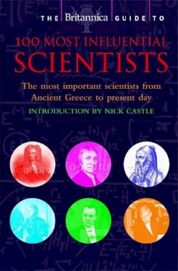 Britannica - Britannica Guide to 100 Most Influential Scientists - 9781845298647 - V9781845298647