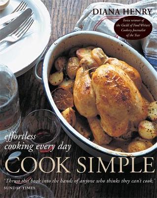 Diana Henry - Cook Simple: Effortless Cooking Every Day - 9781845335748 - V9781845335748