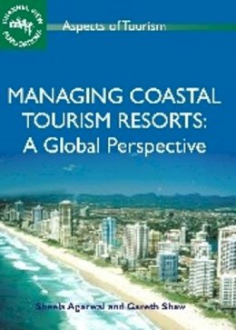Sheela Agarwal (Ed.) - Managing Coastal Tourism Resorts - 9781845410735 - V9781845410735