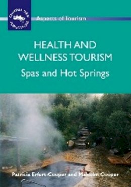 Patricia Erfurt-Cooper - Health and Wellness Tourism - 9781845411114 - V9781845411114