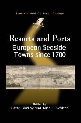 John K. Walton Peter Borsay - Resorts and Ports - 9781845411978 - V9781845411978
