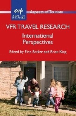 Elisa Backer - VFR Travel Research: International Perspectives (Aspects of Tourism) - 9781845415181 - V9781845415181