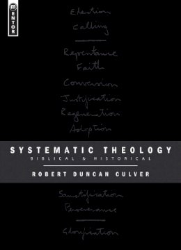 Robert Duncan Culver - Systematic Theology: Biblical and Historical - 9781845500498 - V9781845500498