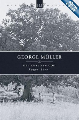 Roger Steer - George Müller: Delighted in God - 9781845501204 - V9781845501204