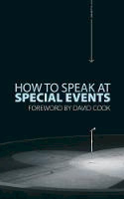 David Cook - How to Speak At Special Events - 9781845502775 - V9781845502775