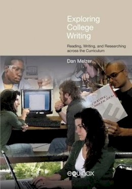 Dan Melzer - Exploring College Writing - 9781845537791 - V9781845537791