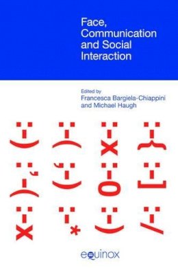 Chiappini - Face, Communication and Social Interaction - 9781845539139 - V9781845539139