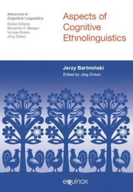 Jerzy Bartminski - Aspects of Cognitive Ethnolinguistics - 9781845539702 - V9781845539702