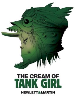 Alan C. Martin - The Cream of Tank Girl - 9781845769420 - V9781845769420
