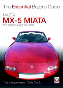 Carla Crook - Mazda MX-5 Miata (MK1 1989-97 & MK2 98-2001) - 9781845842314 - V9781845842314