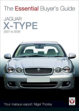 Nigel Thorley - Jaguar X-Type  -  2001 to 2009 - 9781845844622 - V9781845844622
