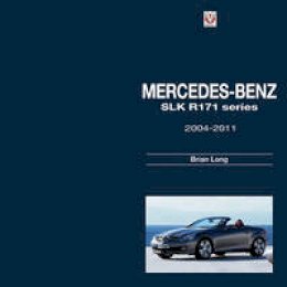 Brian Long - Mercedes-Benz SLK -  R171 Series 2004-2011 - 9781845846534 - V9781845846534