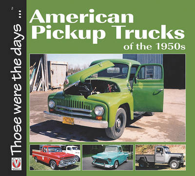 Norm Mort - American 1/2-ton Pickup Trucks of the 1950s (Those were the days...) - 9781845848026 - V9781845848026