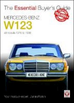 Julian Parish - Mercedes-Benz W123 All models 1976 to 1986: Essential Buyer's Guide series - 9781845849269 - V9781845849269