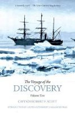 Captain Robert Falcon Scott - The Voyage of the Discovery: v. 2 - 9781845883775 - V9781845883775 Captain Robert Falcon Scott - The Voyage of the Discovery: v. 2 - 9781845883775 - V9781845883775
