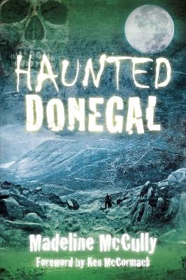Madeline Mccully - Haunted Donegal - 9781845888978 - V9781845888978