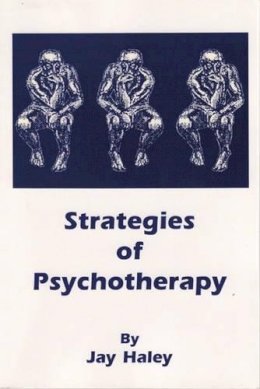 Jay Haley - Strategies of Psychotherapy - 9781845900229 - V9781845900229