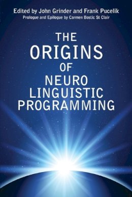 John Grinder - The Origins of Neuro Linguistic Programming - 9781845908584 - V9781845908584