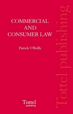 Patrick O´reilly (Ed.) - Commercial and Consumer Law - 9781845925666 - V9781845925666