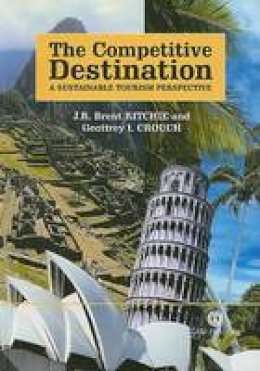 Geoffrey Crouch - Competitive Destination: A Sustainable Tourism Perspective - 9781845930103 - V9781845930103