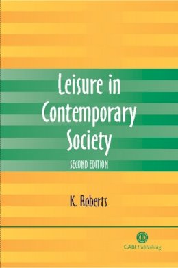 Kenneth Roberts - Leisure in Contemporary Society - 9781845930691 - V9781845930691